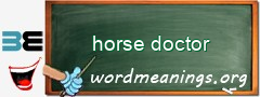 WordMeaning blackboard for horse doctor